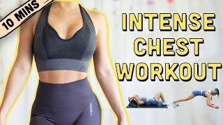 10 Mins INTENSE Chest Workout  BEGINNERS TO ADVANCED [upl. by Reham]