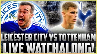 LEICESTER CITY V TOTTENHAM HOTSPUR LIVE WATCHALONG  630pm  FootballHeritageTV [upl. by Ahsain762]