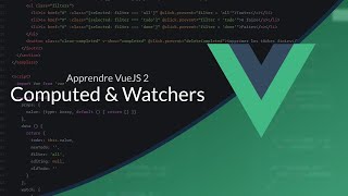 VueJS 2 416  Propriétés combinées amp Watchers [upl. by Cornall]