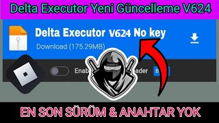 Delta Executor Mobile v624 Yeni Güncelleme  Tuş Komut Dosyası Yok  \u00100 Çalışıyor [upl. by Baron]