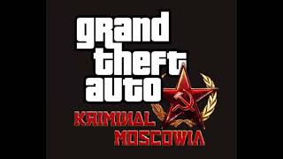 GTA Criminal Moskowia trailer Music [upl. by Ecnav]