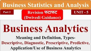 Business Analytics Descriptive analytics prescriptive Business Statistics and Analytics aktu [upl. by Kasper]