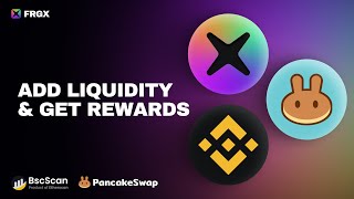 How to Add Liquidity on PancakeSwap  BNB amp FRGX [upl. by Eb]