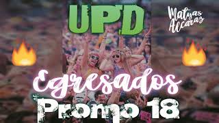 UPD Egresados Promo 18 Remix  Matyas Alcaraz 🔥 [upl. by Paxon766]