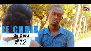 LE CHOIX DE DIEU  EPISODE 12  ISTWA YON PASTÈ BONDYE REVELE YON MOUN FOU POU MADANM LI [upl. by Allehcim]