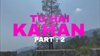 Uraan  TU HAI KAHAN  Part 2  ft Ank Royal  MW [upl. by Halie932]