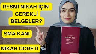 RESMİ NİKAH İÇİN GEREKLİ OLAN BELGELER KAN SONUÇLARIRESMİ NİKAH ÜCRETİSMA KANI [upl. by Nyrahtak522]