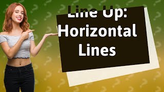 What are horizontal lines [upl. by Ishmael540]