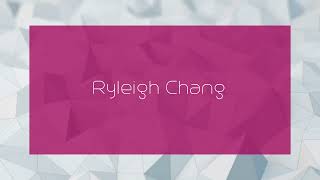 Ryleigh Chang  appearance [upl. by Adrahs]