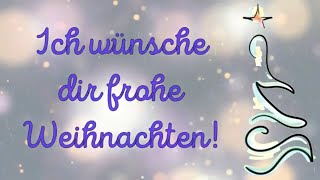 Ich wünsche dir frohe Weihnachten [upl. by Tamarah585]