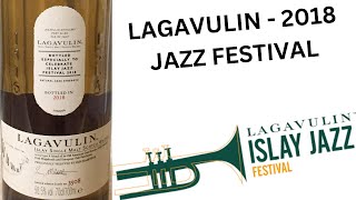 Lagavulin Jazz 2018 377 [upl. by Rehpitsirhc]