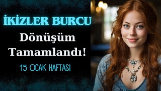 İkizler Burcu Dönüşüm Tamamlandı 15 Ocak Haftası [upl. by Nalyk]