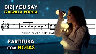 Diz  You Say  Partitura com Notas para Flauta Doce Violino e Playback no Piano  Gabriela Rocha [upl. by Naves]