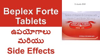 Beplex Forte Tablet Uses and Side Effects in Telugu  Tablets of Vitamin B Complex with Vitamin C [upl. by Mace]