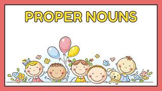 Proper Nouns [upl. by Anica669]