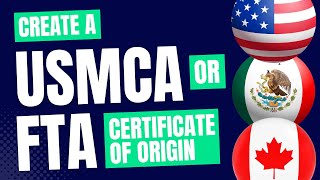 Create a USMCA or Other Free Trade Agreement Certificate of Origin [upl. by Aihcela]