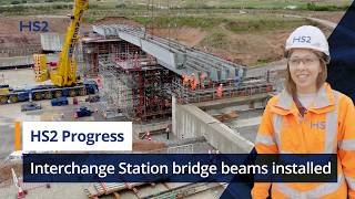 HS2’s Interchange Station takes step forward with bridge progress [upl. by Hannah]