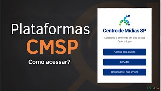 Como acessar as plataformas do CMSP Web  Educação São Paulo [upl. by Bourne]