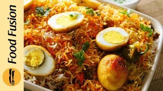 Egg Biryani Recipe By Food Fusion [upl. by Demodena]