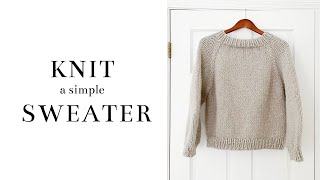 How to Knit a Simple Raglan Sweater  Free Pattern [upl. by Selinski826]