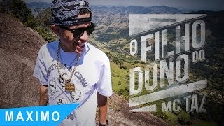 MC TAZ  O Filho do Dono Webclipe Oficial [upl. by Bor]