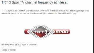 TRT 3 Spor TV channel frequency at nilesat [upl. by Hortense]