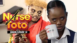 A Nurse Toto Season 2 Episode 10 Mganga Digital [upl. by Aileme]