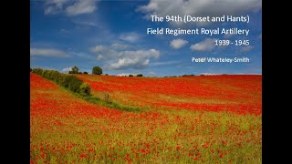 Second World War  94th Dorset amp Hants Field Regiment Royal Artillery [upl. by Venable]