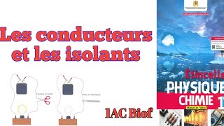 les conducteurs et les isolants électriques 1ac biofدرس الفيزياء الأولى إعدادي مسار دولي [upl. by Alliuqat535]