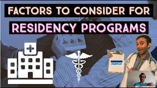 Factors to Consider When Applying to Residency [upl. by Eiro]