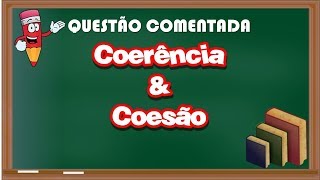 QUESTÃO COMENTADA  COERÊNCIA E COESÃO  FCC [upl. by Corsetti900]