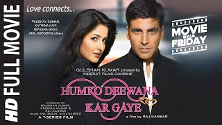 Humko Deewana Kar Gaye Full Movie Akshay Kumar Katrina Bipasha B Anil K  Raj Kanwar Bhushan K [upl. by Ecirpak]