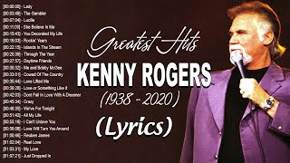 Greatest Hits Kenny Rogers Songs With Lyrics Of All Time  The Best Country Songs Of Kenny Rogers [upl. by Beisel]