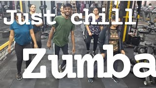 just chill  zumba choreography by raju zumba motivation [upl. by Arraes225]