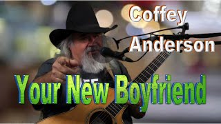 Your New Boyfriend Coffey Anderson cover [upl. by Animahs]