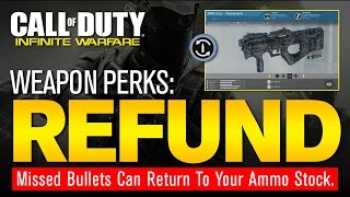 Infinite Warfare  What Does The quotRefundquot Weapon Perk Do quotRefund Weapon Perk Reviewquot [upl. by Carman]