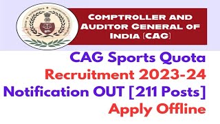 CAG Sports Quota Recruitment 2024 Notification  CAG Recruitment 2023 Sports Quota Notification cag [upl. by Ahsinned]