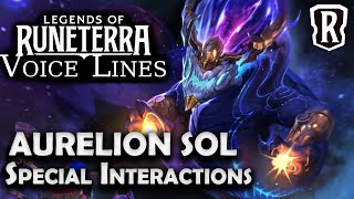 Aurelion Sol  Special Interactions  Legends of Runeterra [upl. by Sitof33]