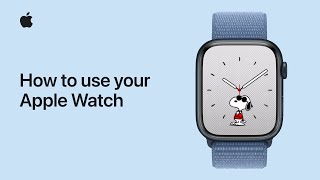 How to use your Apple Watch  Apple Support [upl. by Elem]