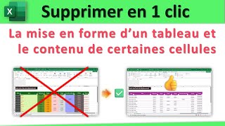 Excel  Supprimer la mise en forme et le contenu des cellules selon des critères spécifiques [upl. by Urson640]