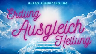 Erdung 💞Ausgleich 💞 energetische Heilung auf allen Ebenen 💎 Gemeinsame Monatsmeditation 1212 21h [upl. by Lucilla654]