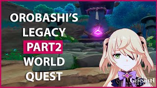 Orobashis Legacy Part 2 I Inazuma World QuestI Genshin Impact [upl. by Angy]