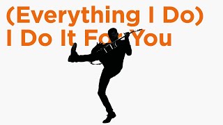 Bryan Adams  Everything I Do I Do It For You Classic Version [upl. by Ansel527]