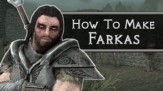 Skyrim How To Make Farkas [upl. by Aihselef]