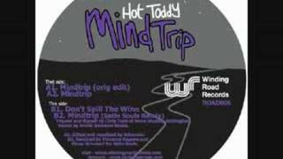 Hot Toddy  Mindtrip [upl. by Odlawso]