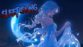 Nightcore  SleepSong 《 lyrics 》 [upl. by Lajib]