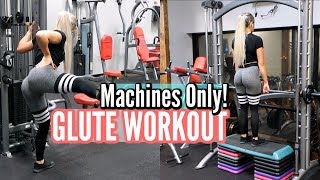 MACHINES ONLY GLUTE FOCUS WORKOUT [upl. by Otokam]