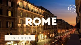 Rome best hotels Top 10 hotels in Rome Italy  4 star [upl. by Drofxer237]