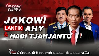 BREAKING NEWS  Reshuffle Kabinet Presiden Jokowi Lantik AHY dan Hadi Tjahjanto Jadi Menteri [upl. by Storm647]