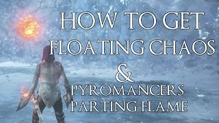 Dark Souls 3 Ashes Of Ariandel DLC How To Get Floating Chaos Pyromancy amp Pyromancers Parting Flame [upl. by Annaeel431]